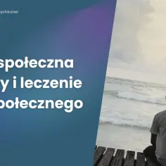 Czy mam fobię społeczną? Objawy, test i pomoc w diagnozie zaburzenia