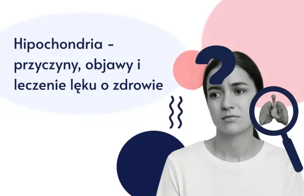 Depresja hipochondryczna - czy lęk o zdrowie to coś więcej?